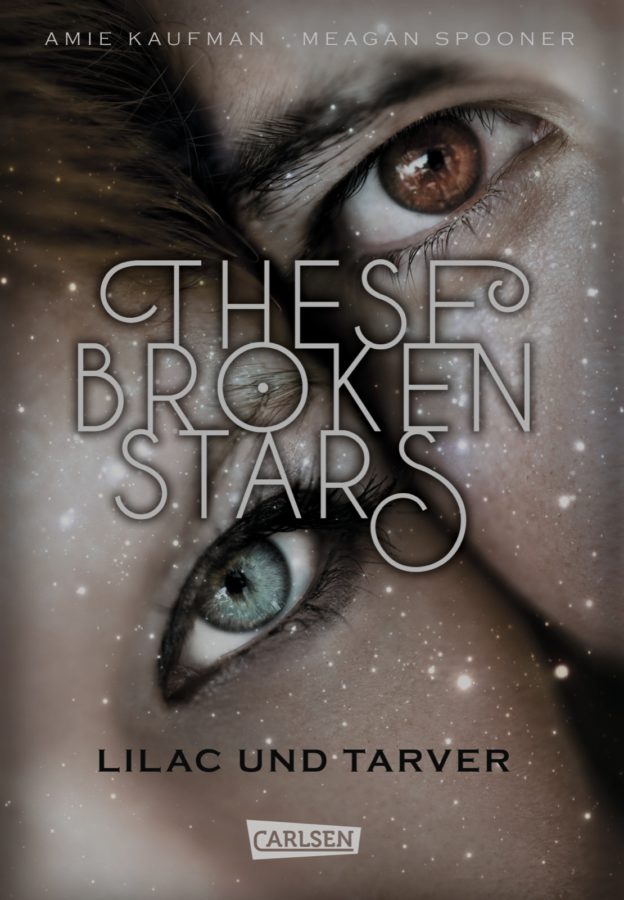 Amie Kaufman + Meagan Spooner - These Broken Stars. Lilac und Tarver